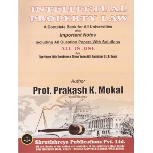 Shrutishreya Publication's Intellectual Property Law [IPR] All in one for BA.LL.B & LL.B By Prof. Prakash K. Mokal